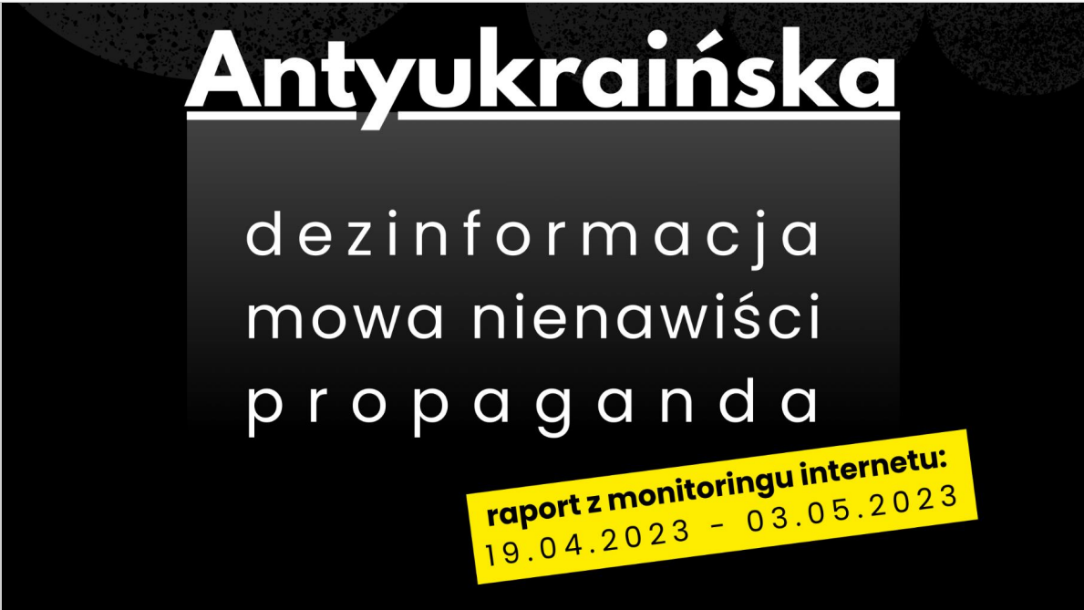 Antyukraińska dezinformacja. 1. Raport z monitoringu internetu