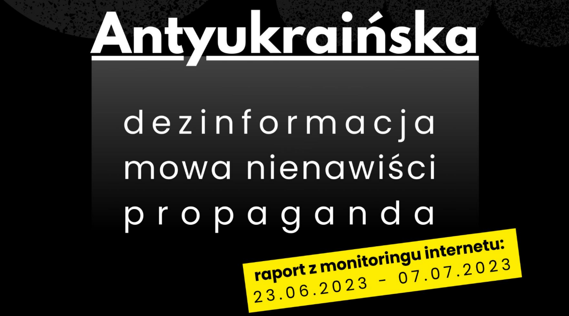 Antyukraińska dezinformacja. 4. Raport z monitoringu internetu